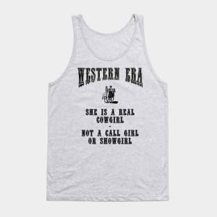 Western Era Slogan - She is a Real Cowgirl Tank Top